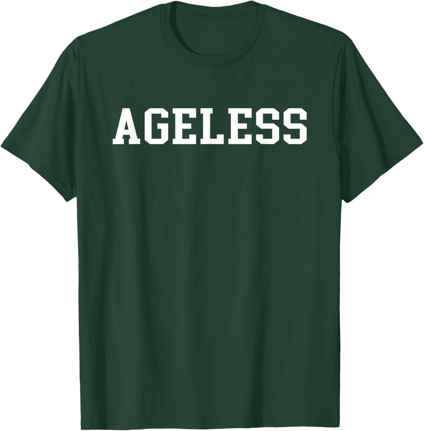 Ageless T-Shirt - T-Shirt | Forest
