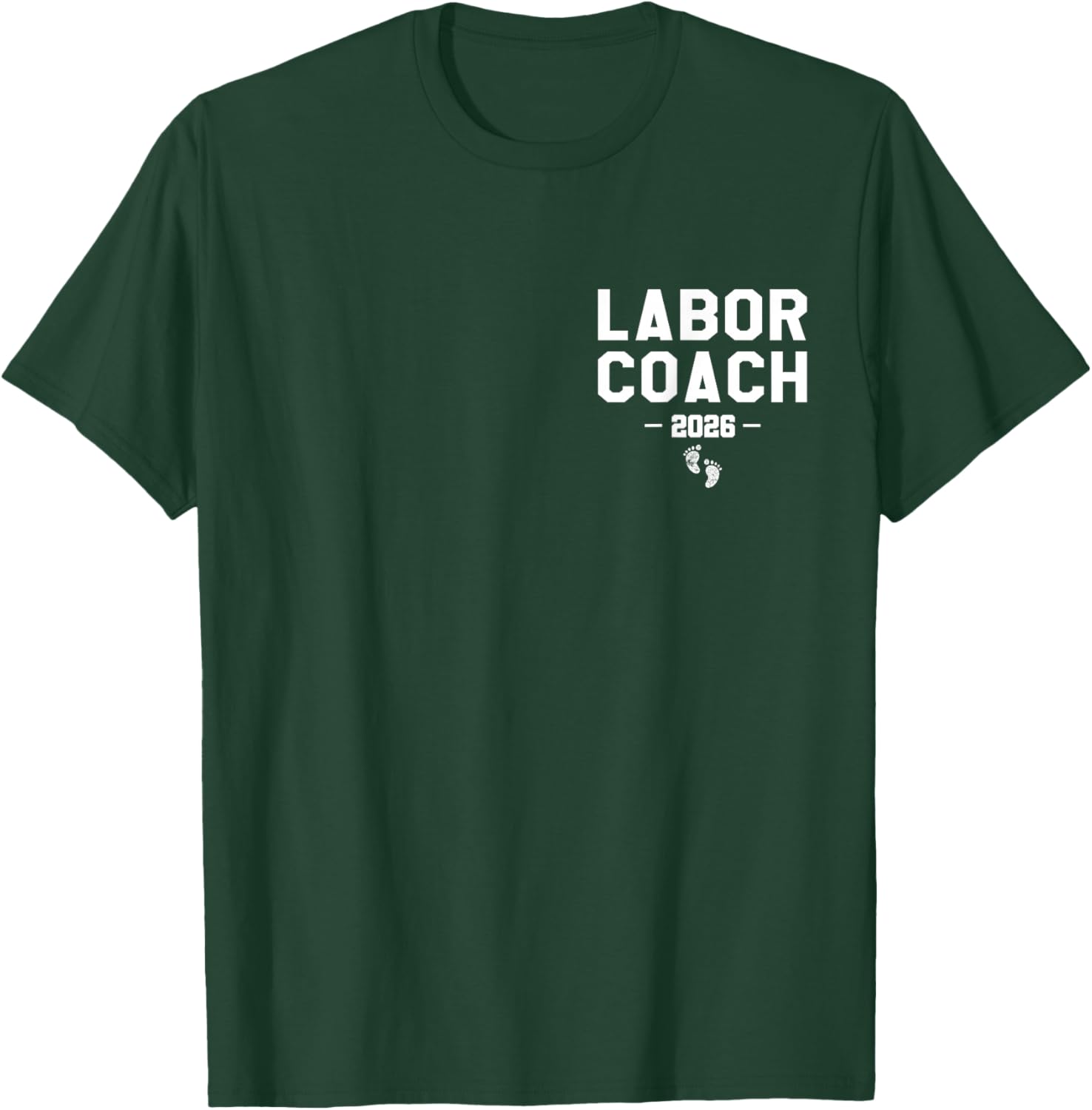 Labor Coach Est. 2026 First Time Dad T-Shirt - T-Shirt | Forest