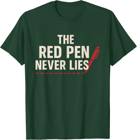 Red Pen Teacher Gift Classroom Humor School Staff Pride T-Shirt - T-Shirt | Forest