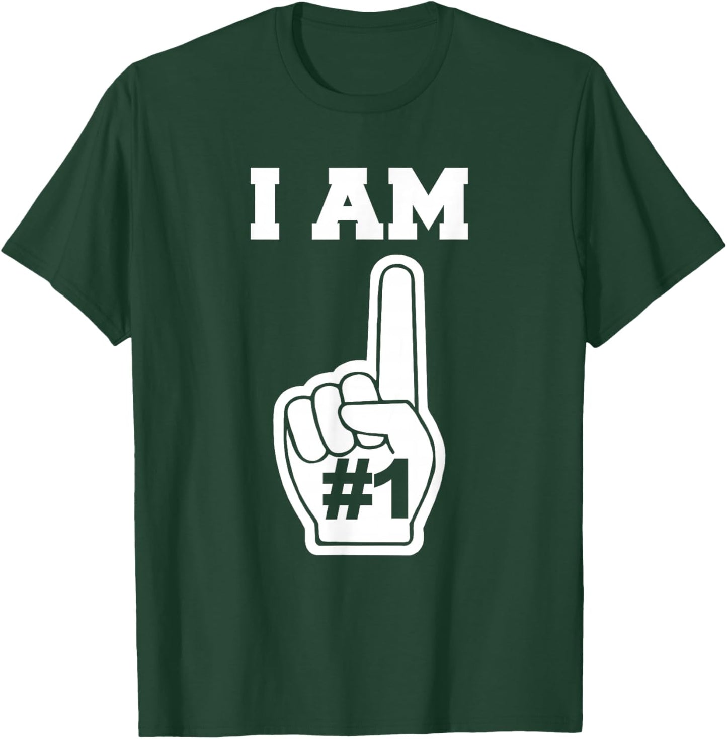 Foam Finger I AM Number ONE T-Shirt - T-Shirt | Forest