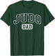 Judo Dad Funny Athletic Lettering Fathers Day Coach T-Shirt - T-Shirt | Forest