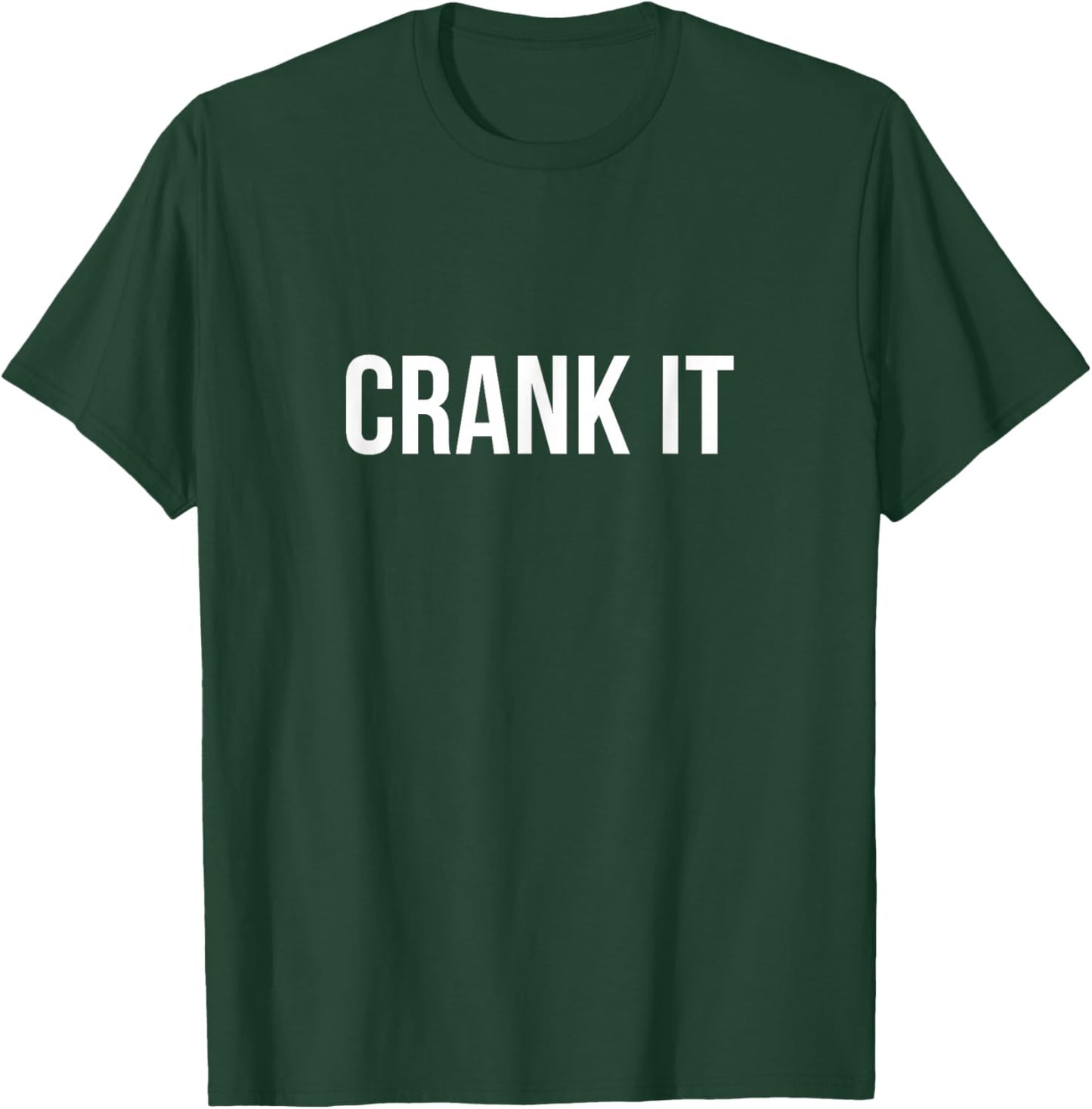 Crank It T-Shirt - T-Shirt | Forest