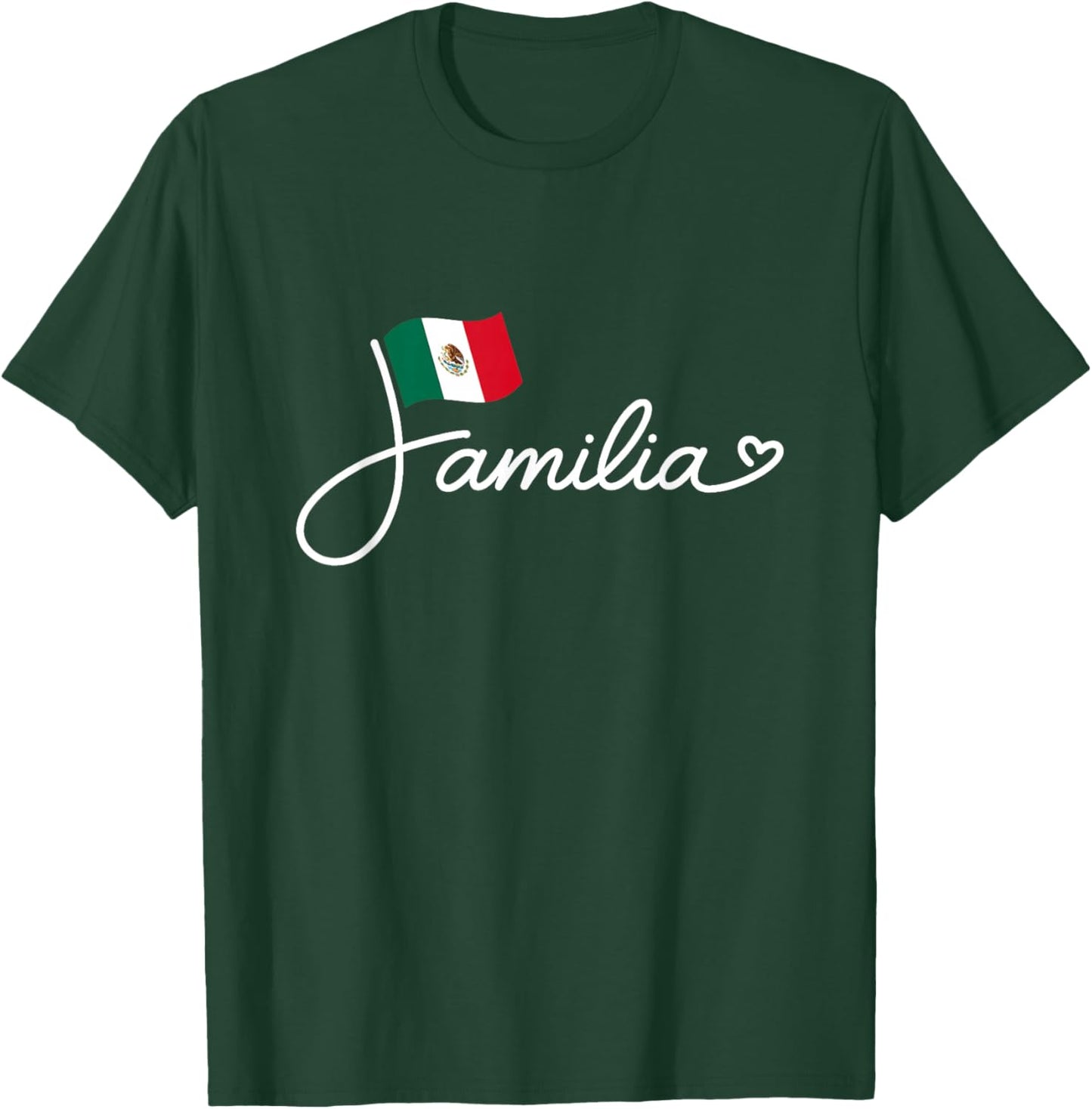 Mexico Familia - Mexican Flag Family Heritage Word Art T-Shirt - T-Shirt | Forest