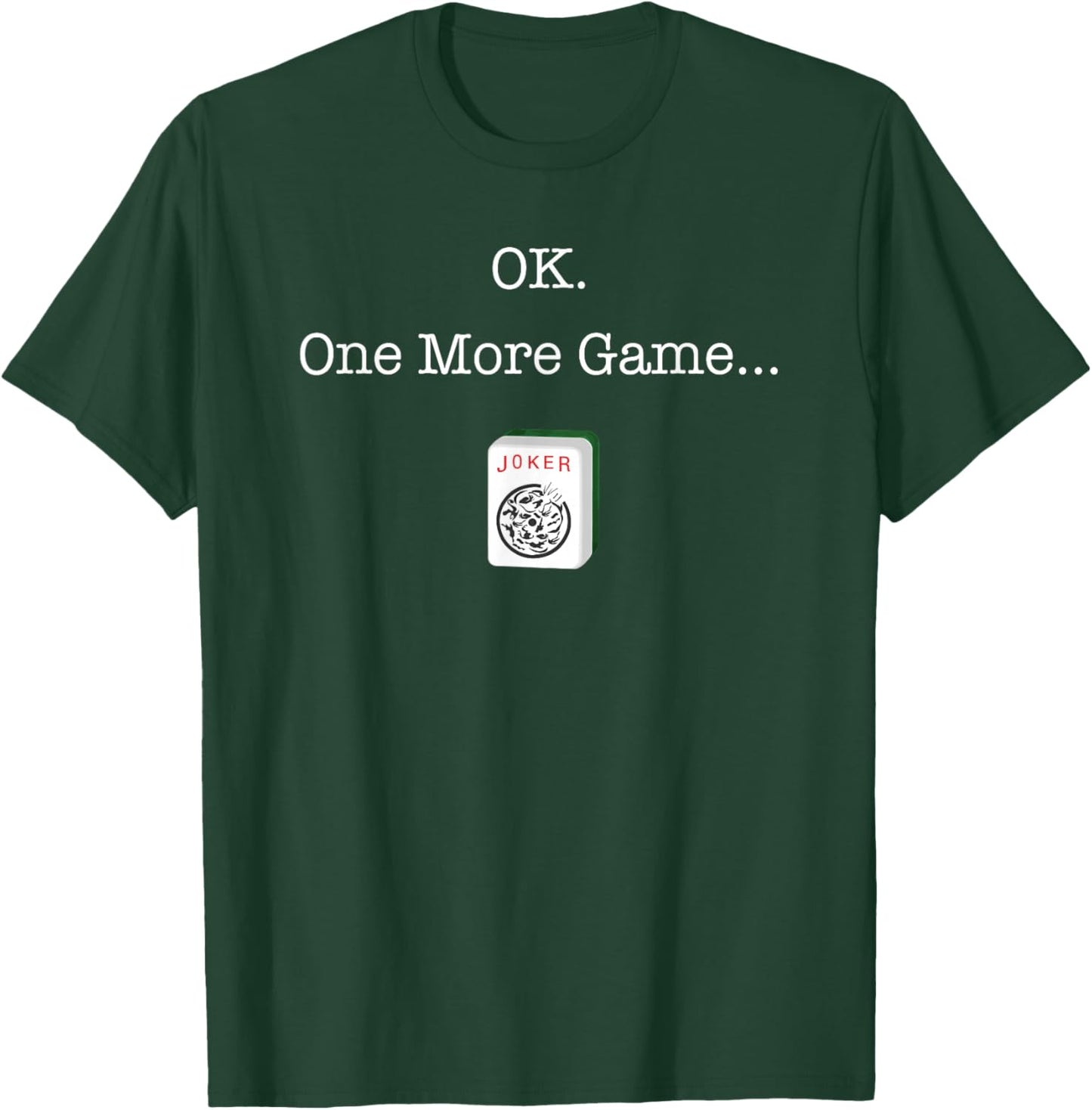 Funny Mah Jongg Players OK One More Mahjong Game Women Men T-Shirt - T-Shirt | Forest