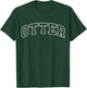 Otter Funny Athletic Lettering Costume Animal Lover T-Shirt - T-Shirt | Forest