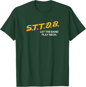 STTDB Let The Band Play Neck T-Shirt - T-Shirt | Forest