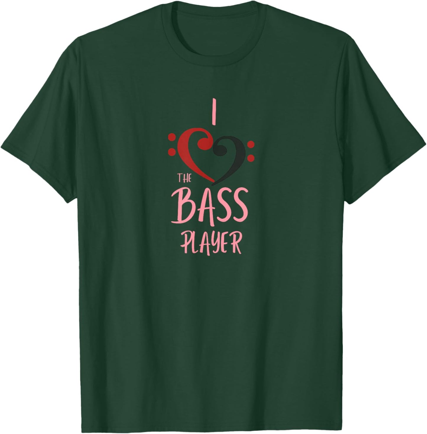 I Love The Bass Player Music Heart Valentine Design T-Shirt - T-Shirt | Forest