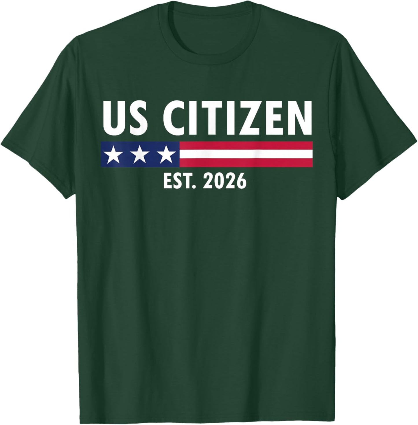 US Citizenship 2026 Decoration USA New American Citizen T-Shirt - T-Shirt | Forest
