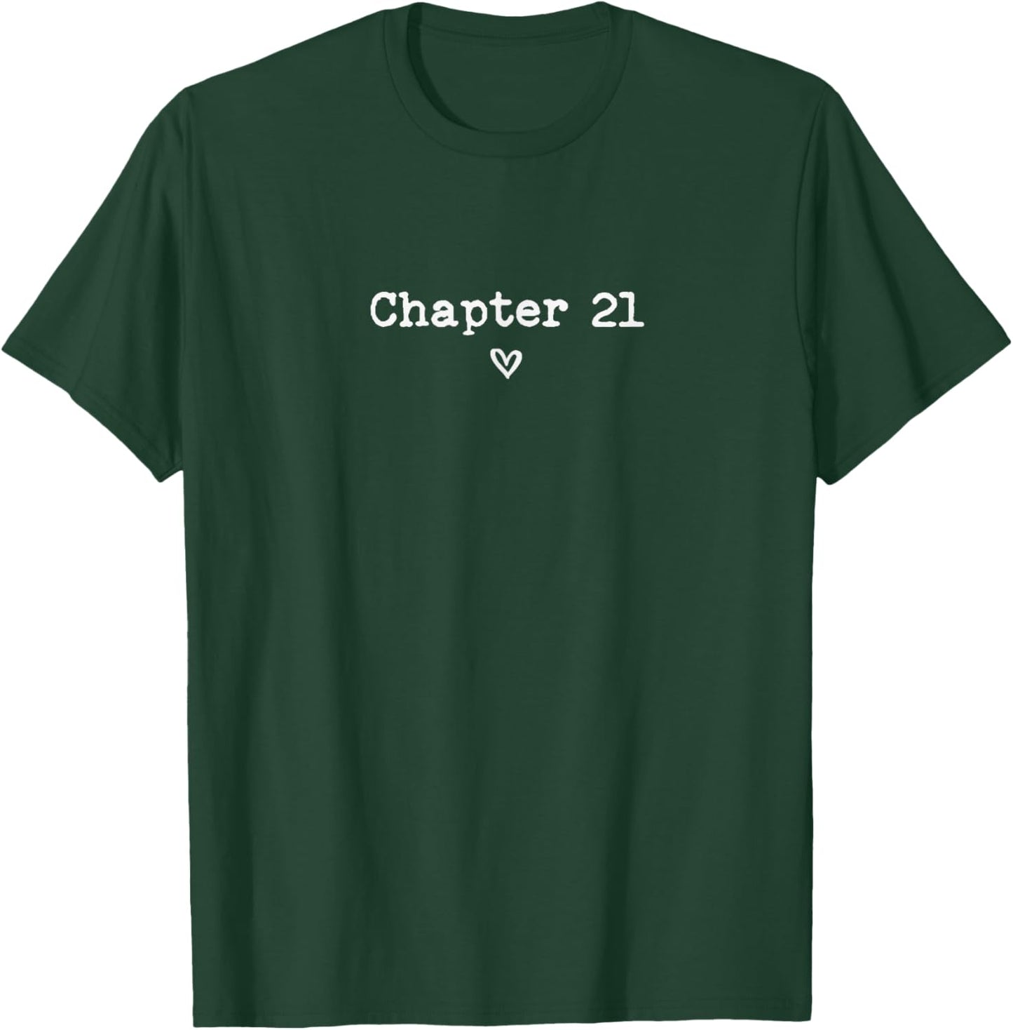 Chapter 21 Birthday Party Legal Age Twenty One Year Old 21st T-Shirt - T-Shirt | Forest