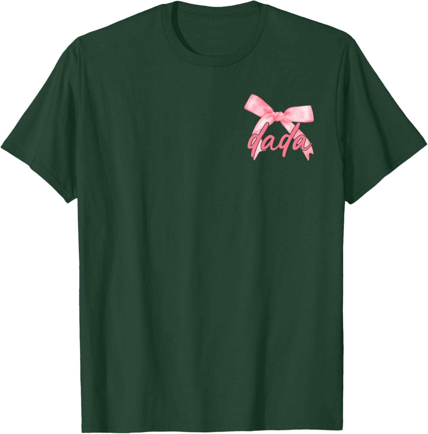 Dada of The Birthday Girl Pink Coquette Bow Family Matching T-Shirt - T-Shirt | Forest