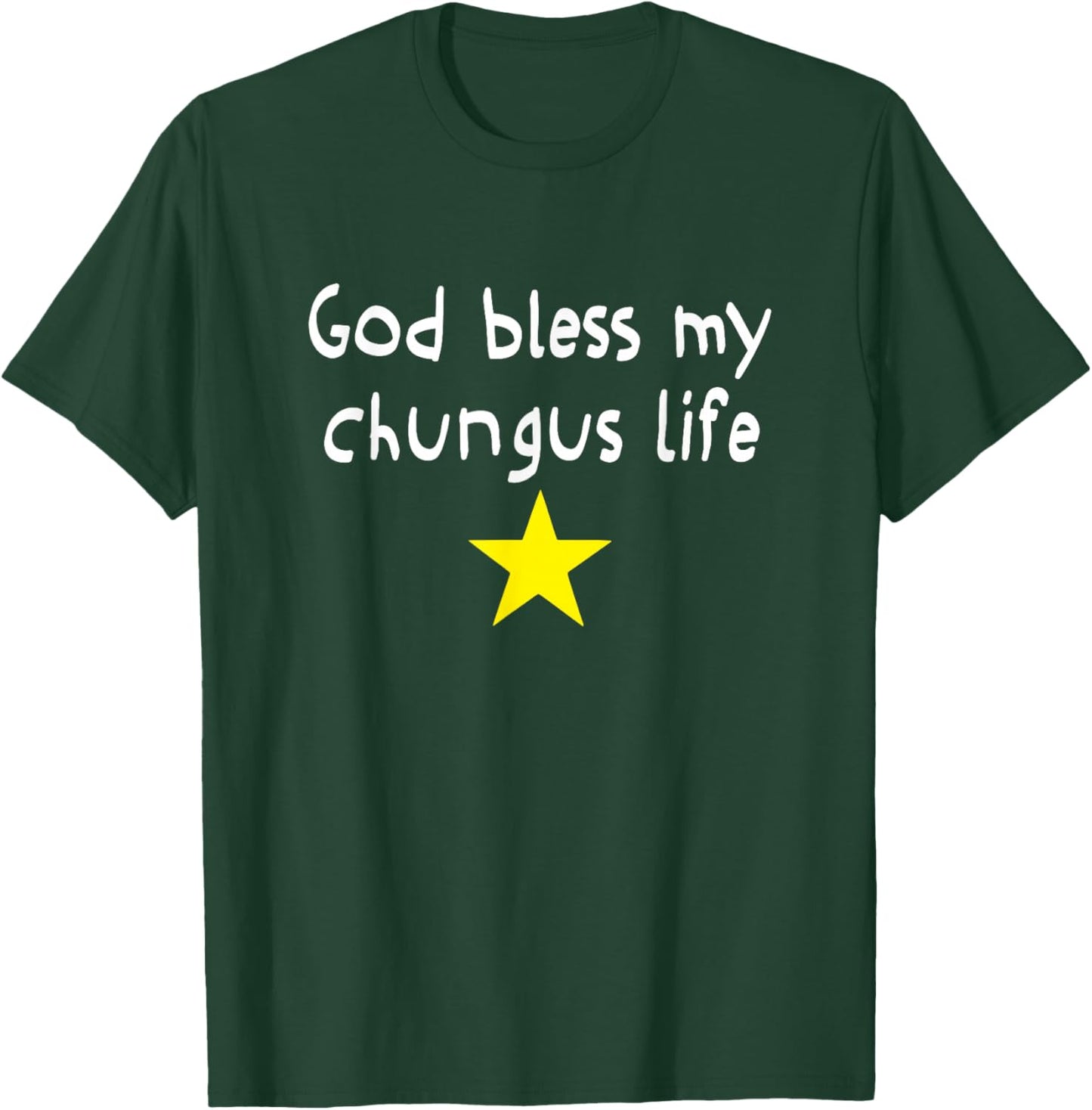 God Bless My Chungus Life, Funny Brainrot Meme Gen Z Trendy T-Shirt - T-Shirt | Forest