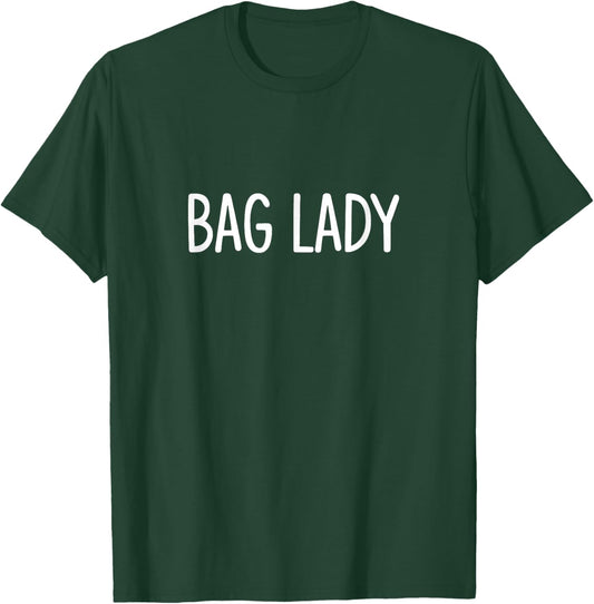 Bag Lady T-Shirt - T-Shirt | Forest