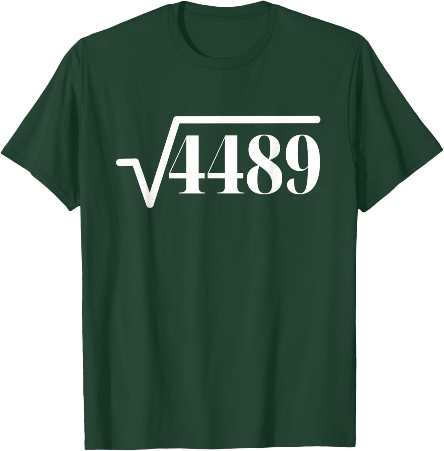 Funny Square Root 4489 67 Meme Saying 6 7 Math T-Shirt - T-Shirt | Forest