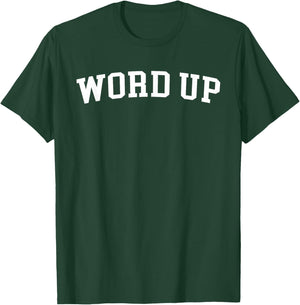 Word Up T-Shirt - T-Shirt | Forest