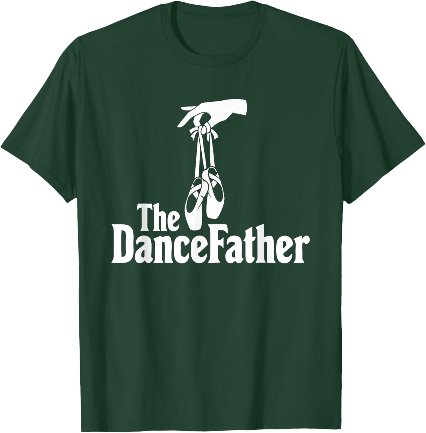 The Dancefather - Dance Dad T-Shirt - T-Shirt | Forest