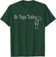 No Yoga Today Funny Mood Joke Minimal Line Art T-Shirt - T-Shirt | Forest