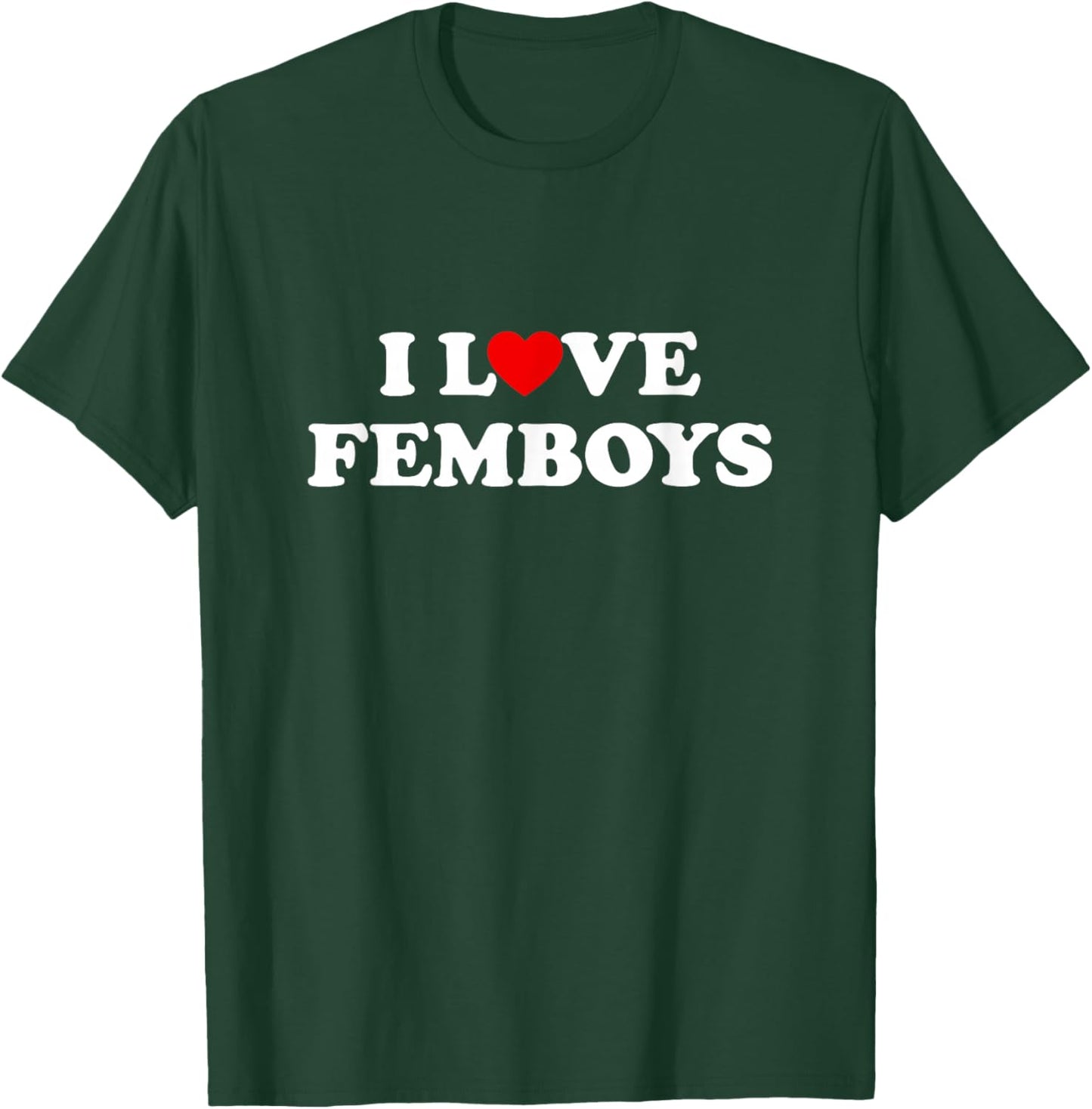 I Heart Femboys Feminine Men Boyfriend LGBTQ Sissy Femboy T-Shirt - T-Shirt | Forest
