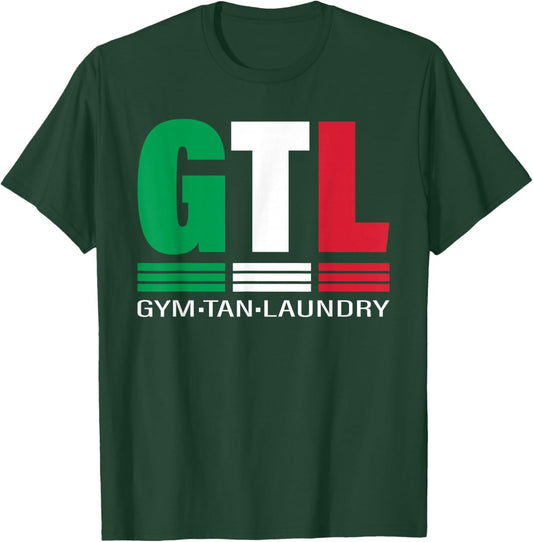 GTL Gym Tan Laundry Italian Flag New Jersey Garden NJ Shore T-Shirt - T-Shirt | Forest