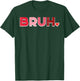 Valentines Day Bruh Heart Meme Funny Women Men Kids Youth T-Shirt - T-Shirt | Forest