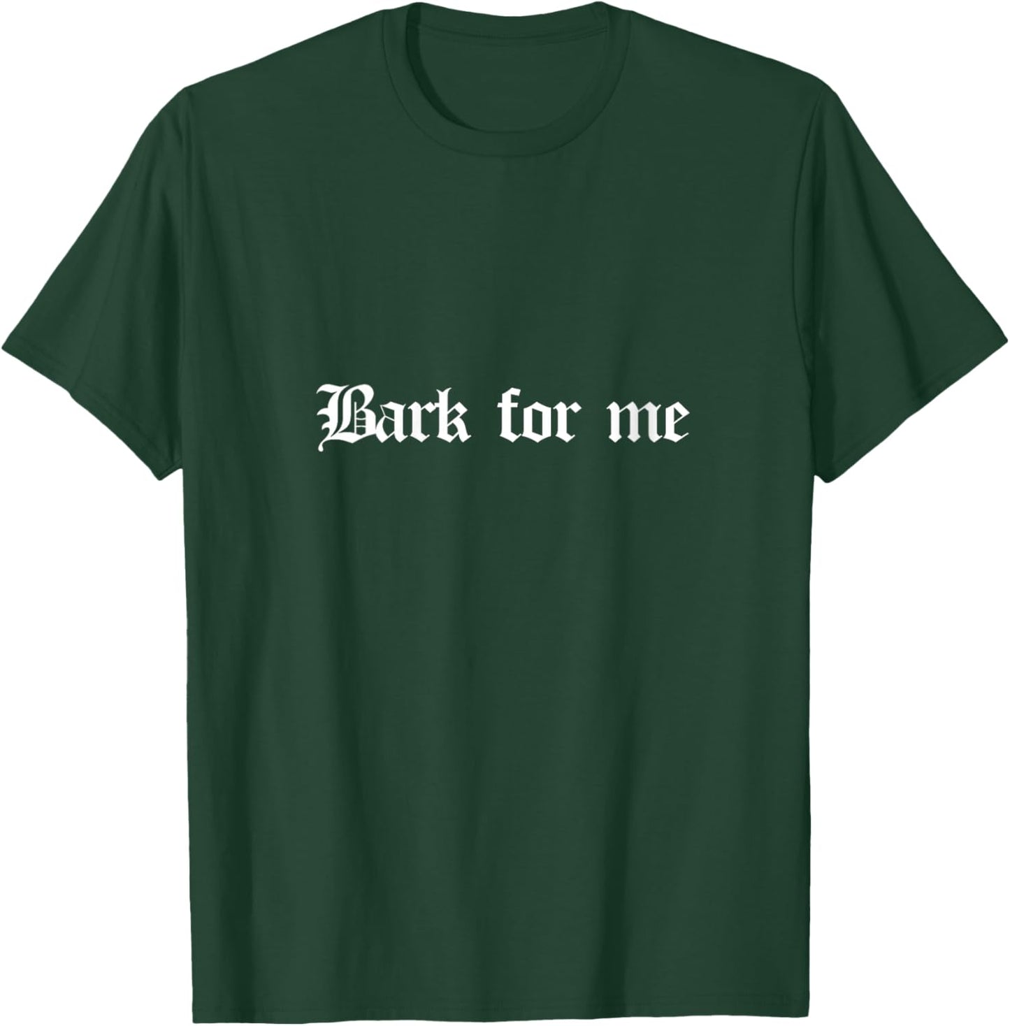 Women's Funny Bark for Me Dog Lover Pet Quote V-Neck T-Shirt - T-Shirt | Forest