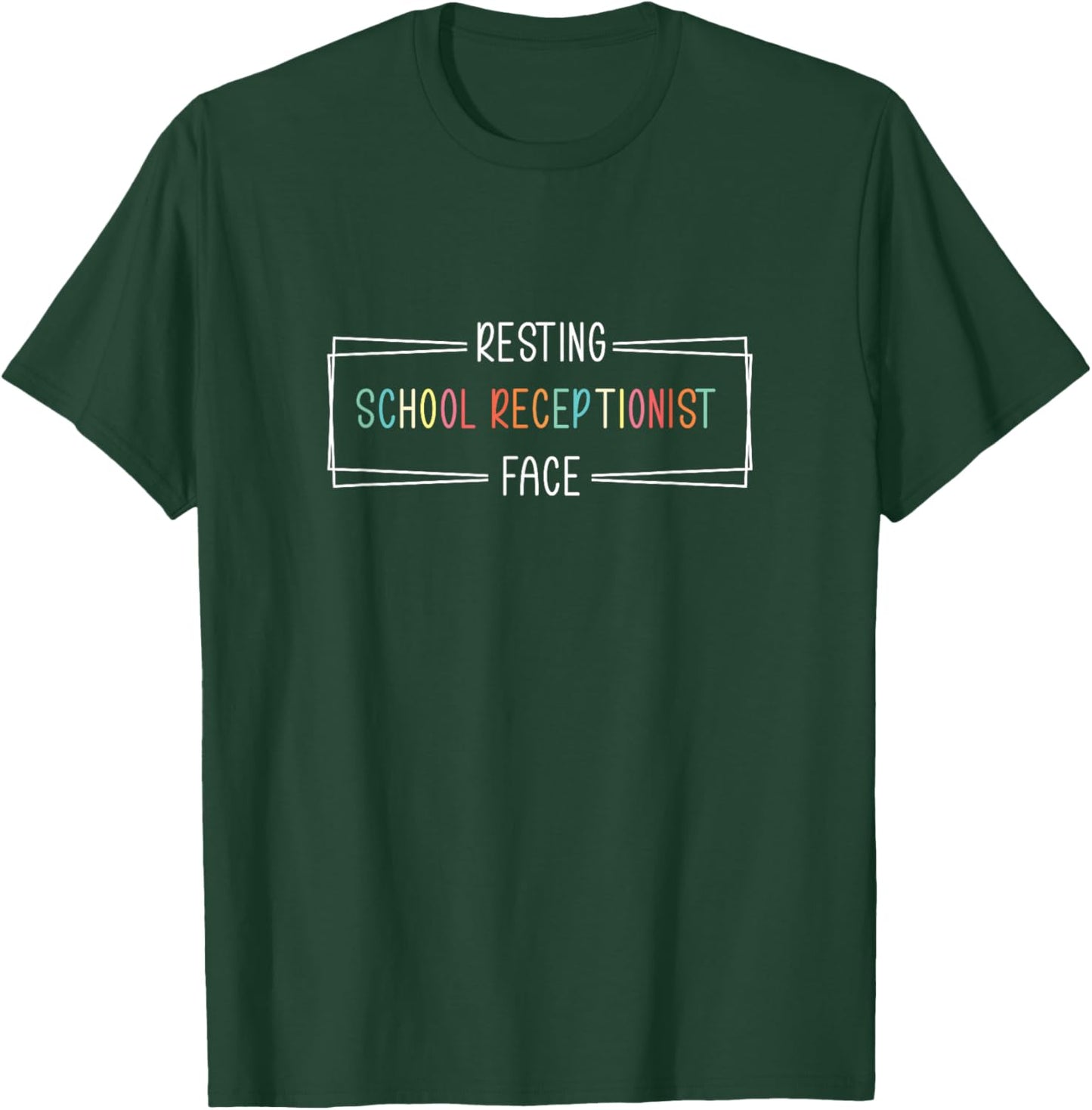 Resting School Receptionist Face Funny Front Office Squad T-Shirt - T-Shirt | Forest