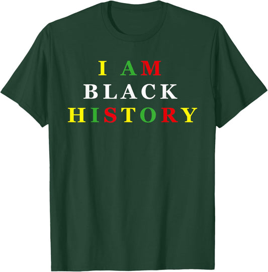 I Am Black History Africa Saying Black History Month T-Shirt - T-Shirt | Forest