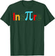 Pi Inspire Math Motivational Teacher Student 3.14 Pi Day T-Shirt - T-Shirt | Forest