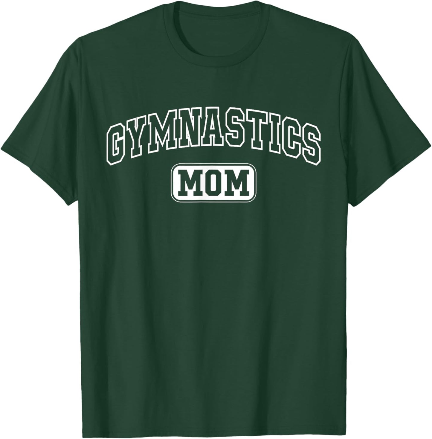 Gymnastics Mom Funny Athletic Lettering Mothers Day Mama T-Shirt - T-Shirt | Forest