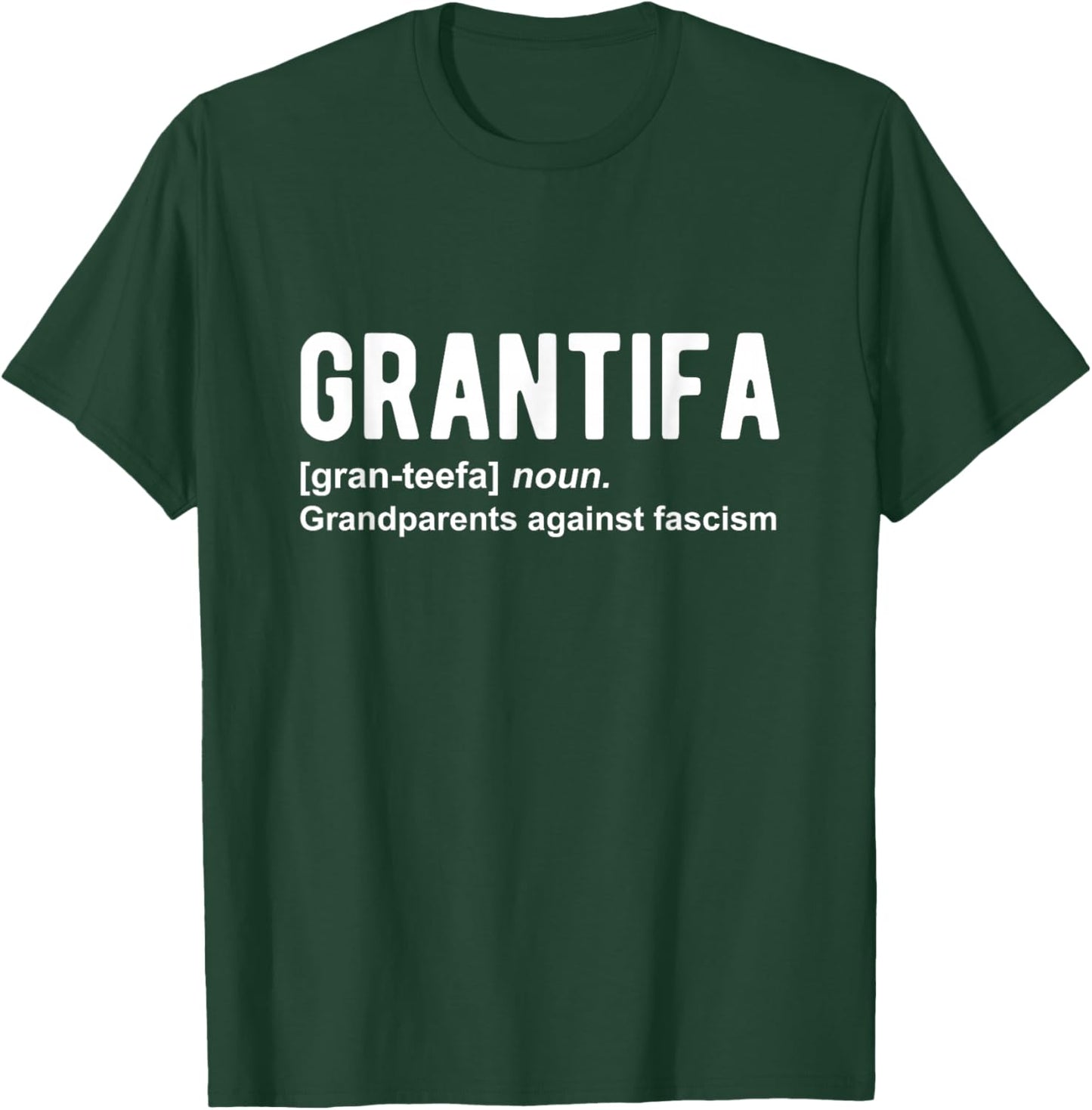 GRANTIFA - Grandparents Against Fascism T-Shirt - T-Shirt | Forest