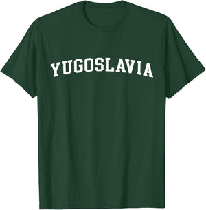 Yugoslavia T-Shirt - T-Shirt | Forest