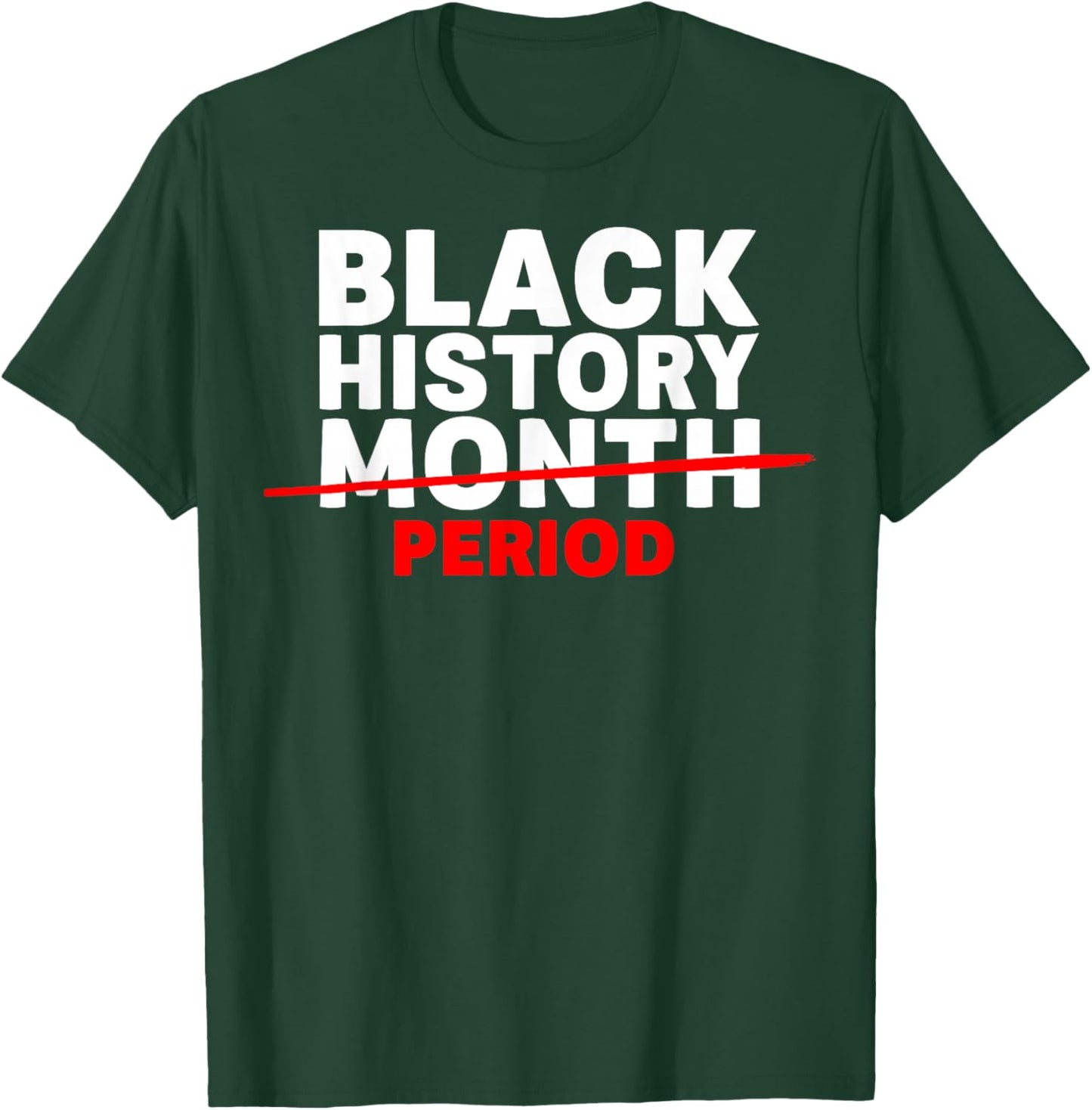 Black History Month Period African American Men Women Kids T-Shirt - T-Shirt | Forest