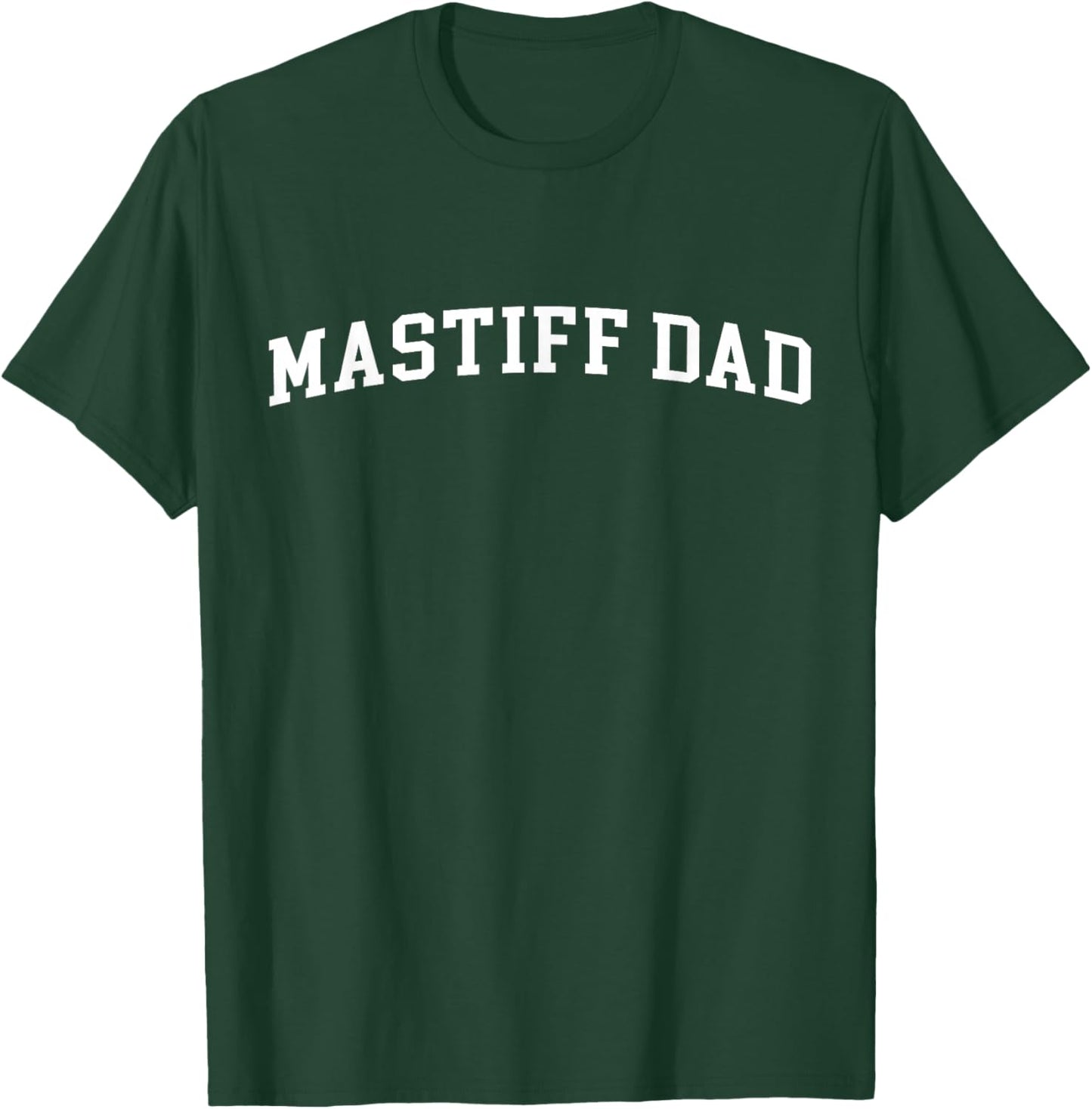 Mastiff Dad T-Shirt - T-Shirt | Forest