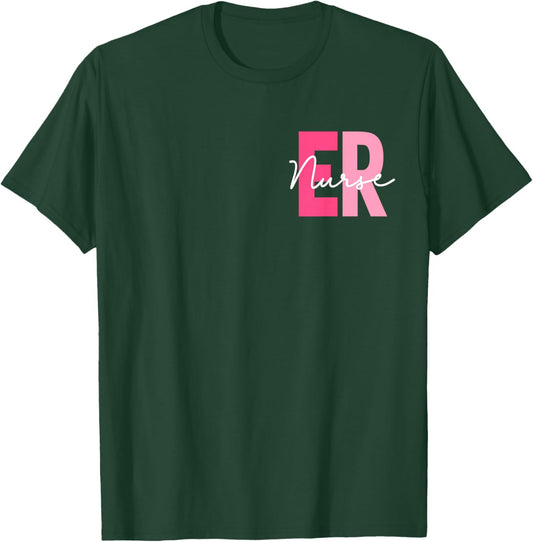 Er Nurse Emergency Room Nurses Emergency Department 2 Sided T-Shirt - T-Shirt | Forest