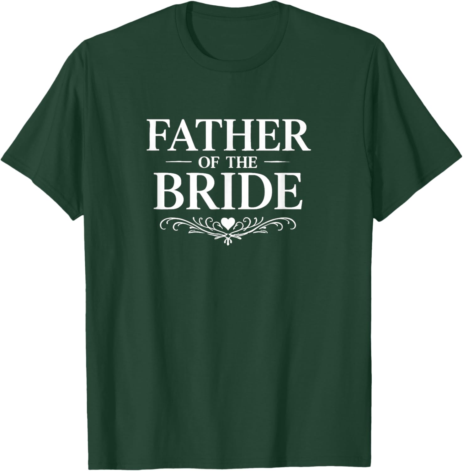 Father of The Bride T-Shirt - T-Shirt | Forest