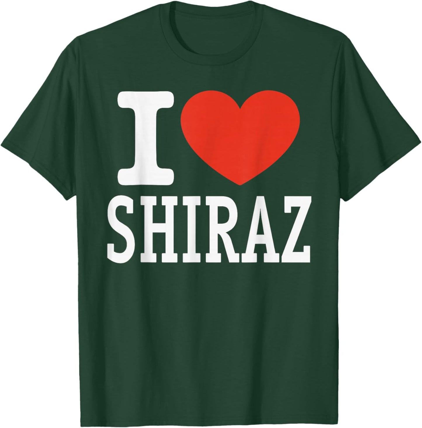 I Love Shiraz City Heart Graphic Souvenir Travel T-Shirt - T-Shirt | Forest