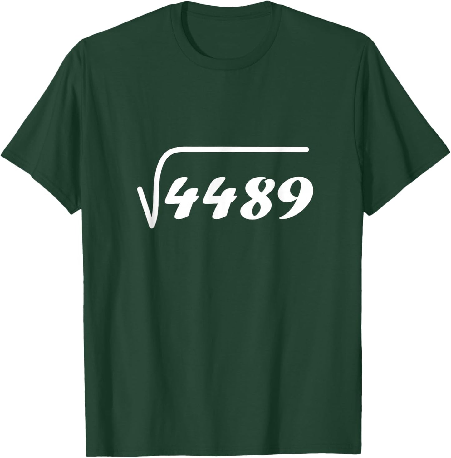 67 Meme Square Root 4489 Teen Six Seven Slang Math Teacher T-Shirt - T-Shirt | Forest