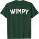 Wimpy T-Shirt - T-Shirt | Forest
