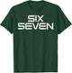 67 Meme Funny 6 7 Boys Girls Youth Teen Men Women Kids T-Shirt - T-Shirt | Forest