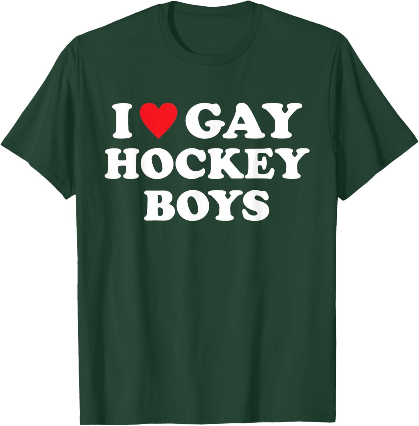 I Love Gay Hockey Boys Funny Design T-Shirt - T-Shirt | Forest