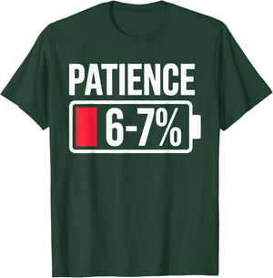 Patience Low Energy 67 Meme Battery Gen Alpha Sarcastic T-Shirt - T-Shirt | Forest