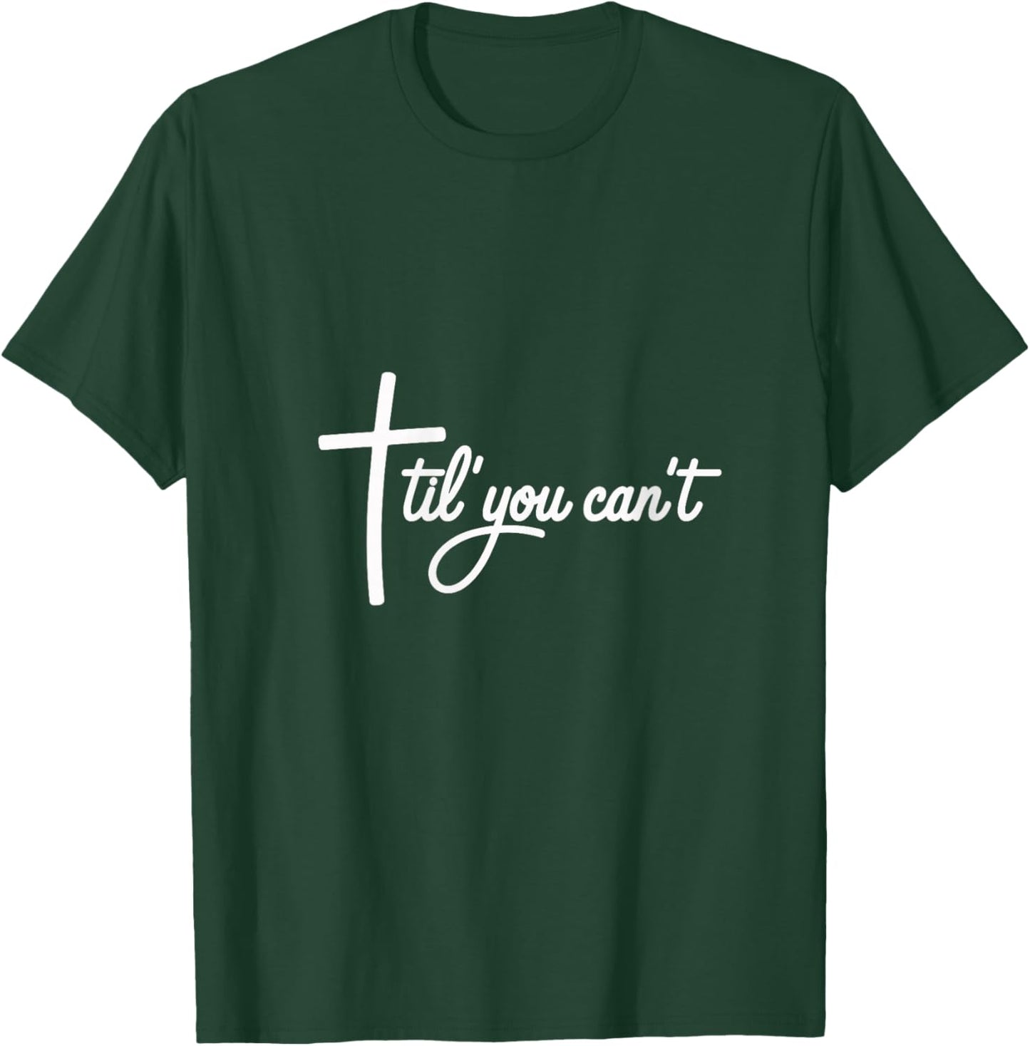 Women's Christian Faith til You Can't' V-Neck T-Shirt - T-Shirt | Forest