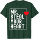 Mr. Steal Your Heart Valentines Day for Toddler Boys Kids T-Shirt - T-Shirt | Forest