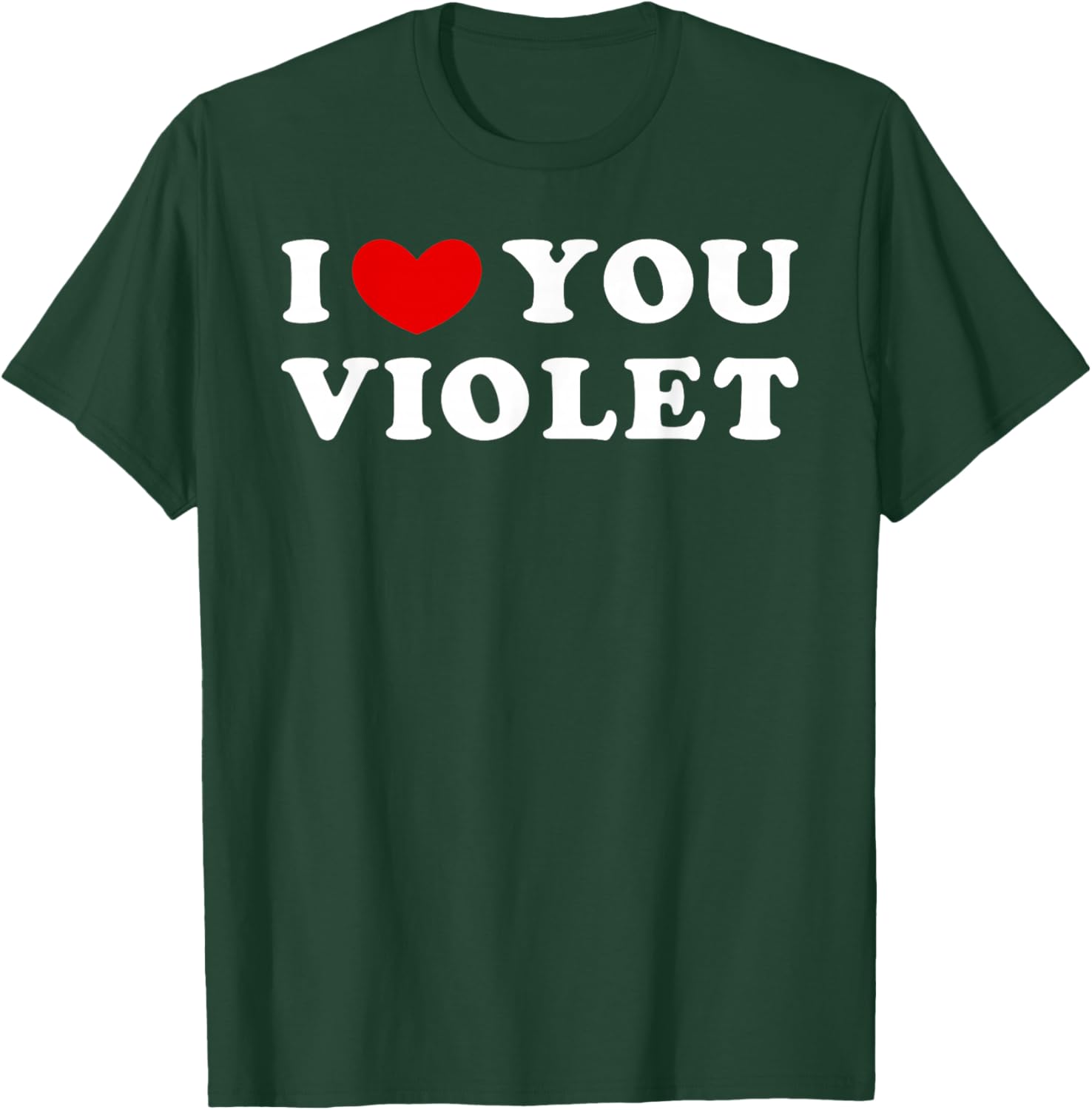 I Love You Violet, I Heart Violet T-Shirt - T-Shirt | Forest