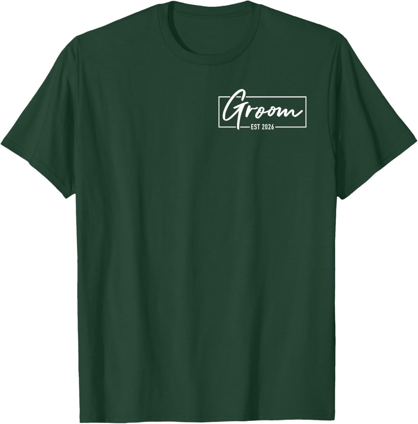 Groom Est. 2026 Married Wedding Engagement Getting Ready T-Shirt - T-Shirt | Forest