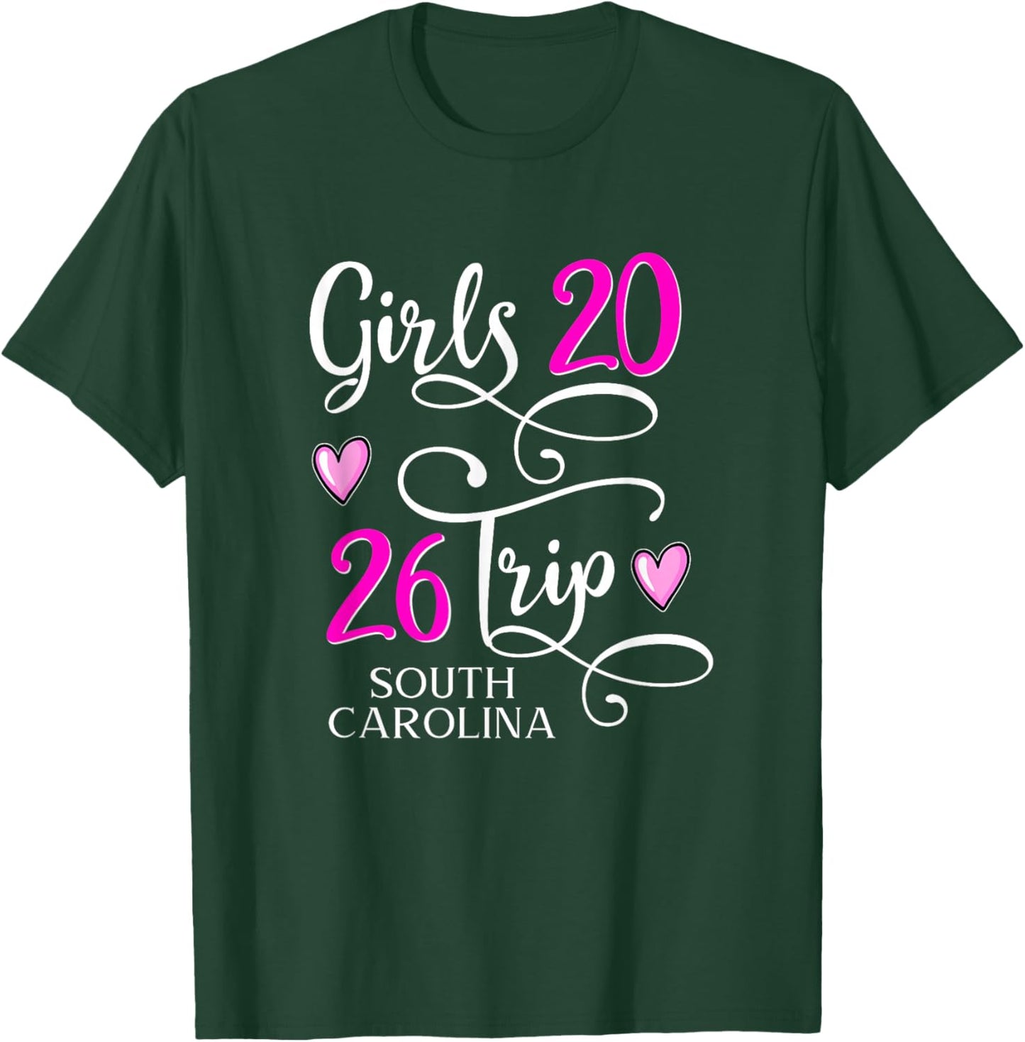 Girls Trip 2026 South Carolina Vacation Group Matching T-Shirt - T-Shirt | Forest