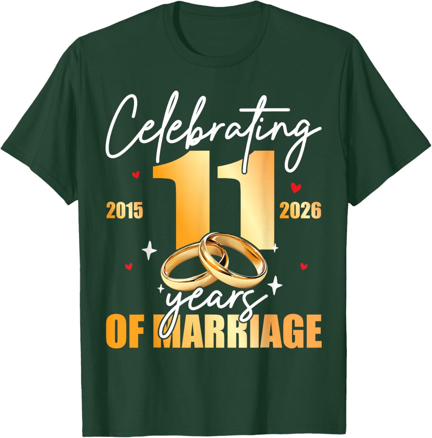 Celebrating 2015 11th 11 Years of Marriage Anniversary T-Shirt - T-Shirt | Forest