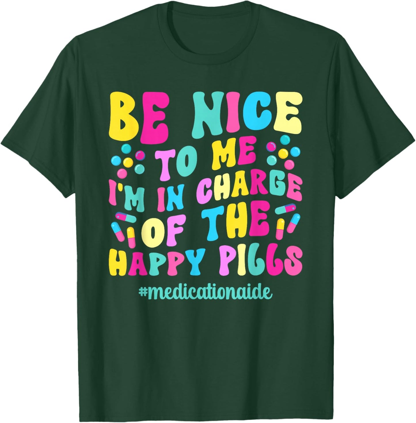 Medication Aide Med Aide Groovy Medication Aides T-Shirt - T-Shirt | Forest