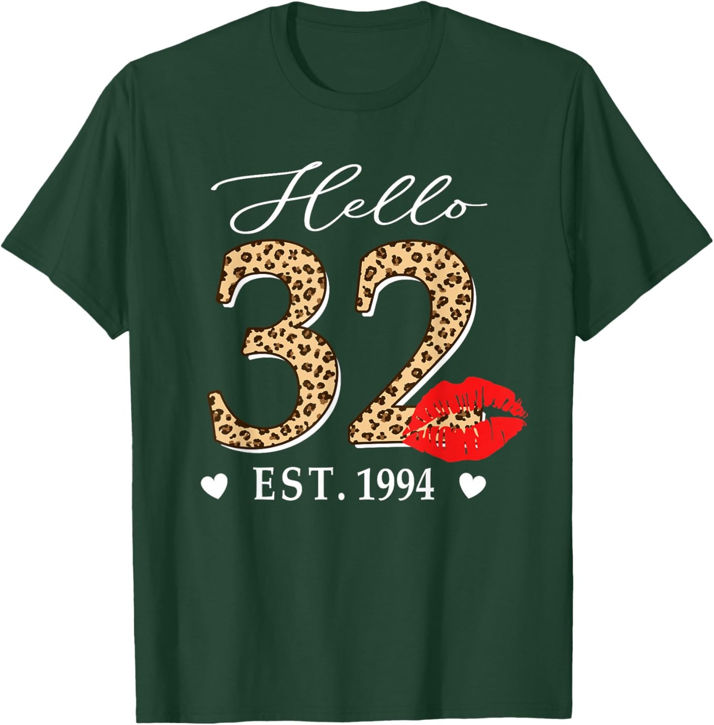 Hello 32 Fabulous Since 1994 32nd Birthday Lips Leopard T-Shirt - T-Shirt | Forest