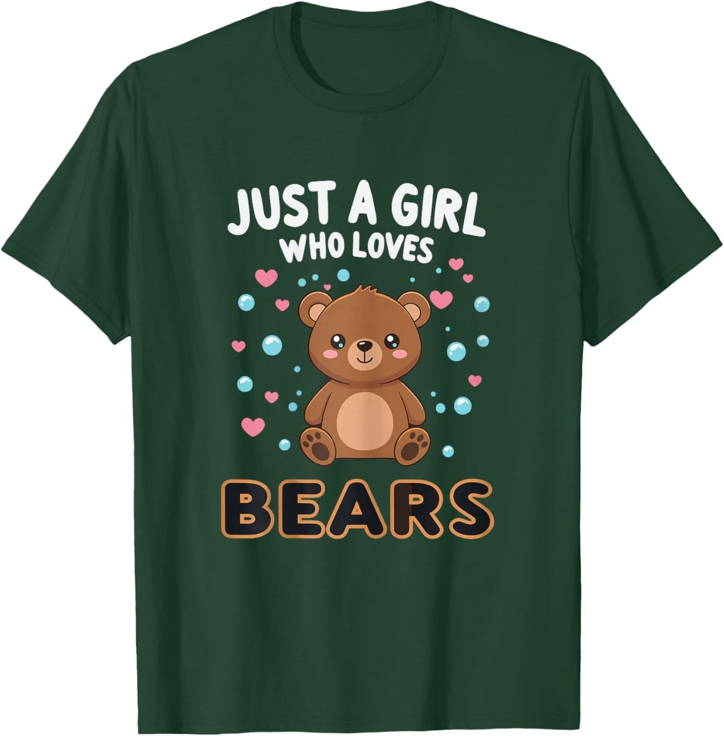 Kawaii Bear Just A Girl Who Loves Bears Shirts for Girls T-Shirt - T-Shirt | Forest
