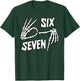 Six Seven 6 7 Meme Skeleton Hands Sign T-Shirt - T-Shirt | Forest